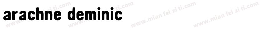 arachne deminic字体转换